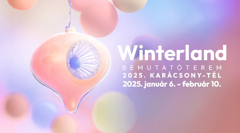Winterland! Nyitjuk 2025-ös téli-karácsonyi bemutatótermünket!